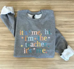 I'm the Teacher Heather Grey Sweatshirt